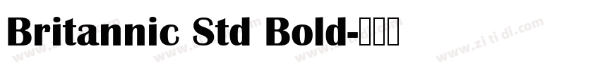 Britannic Std Bold字体转换